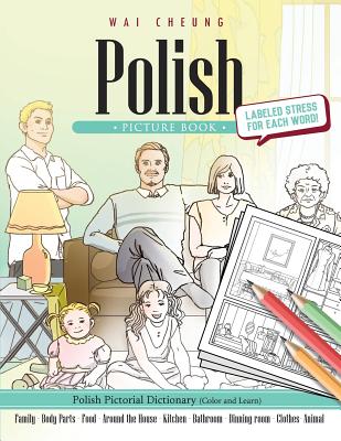 Polish Picture Book: Polish Pictorial Dictionary (Color and Learn) By Wai Cheung Cover Image