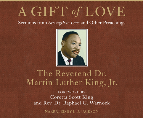 A Gift of Love: Sermons from Strength to Love and Other Preachings (King Legacy)