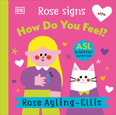 Rose Signs How Do You Feel? (DK Rose Signs) By Rose Ayling-Ellis Cover Image