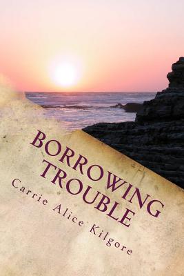 Cover for Borrowing Trouble