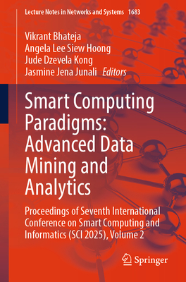 Smart Computing Paradigms: Advanced Data Mining and Analytics ...
