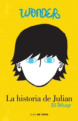 Wonder: La historia de Julián / The Julian Chapter: A Wonder Story Cover Image