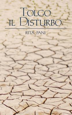 Tolgo il disturbo By Rita Pani Cover Image