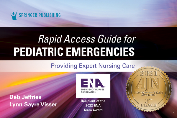Rapid Access Guide for Pediatric Emergencies: Providing Expert Nursing Care By Deb Jeffries, Lynn Sayre Visser Cover Image