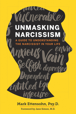 Unmasking Narcissism: A Guide to Understanding the Narcissist in Your Life Cover Image