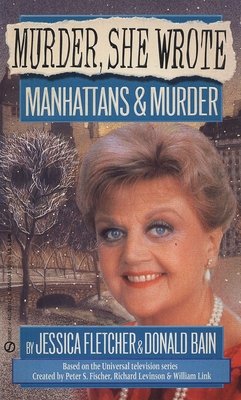 Murder, She Wrote: Manhattans & Murder (Murder She Wrote #1) Cover Image