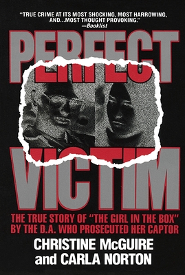 Perfect Victim: The True Story of 