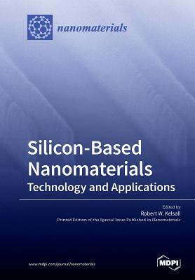 Silicon-Based Nanomaterials: Technology and Applications Cover Image