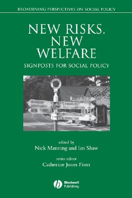 New Risks, New Welfare (Broadening Perspectives in Social Policy) Cover Image