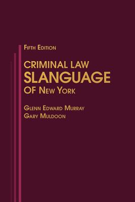 Criminal Law Slanguage of New York Cover Image