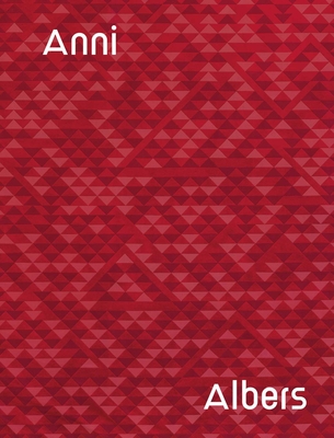Anni Albers: Camino Real By Anni Albers, Brenda Danilowitz (Contributions by), T’ai Smith (Contributions by) Cover Image