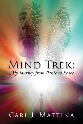 Mind Trek: My Journey from Panic to Peace Cover Image