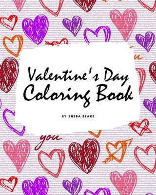 Valentine's Day Coloring Book for Teens and Young Adults (8x10 Coloring Book / Activity Book) By Sheba Blake Cover Image