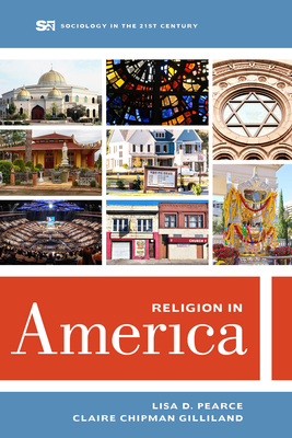 Religion in America (Sociology in the Twenty-First Century #6) Cover Image