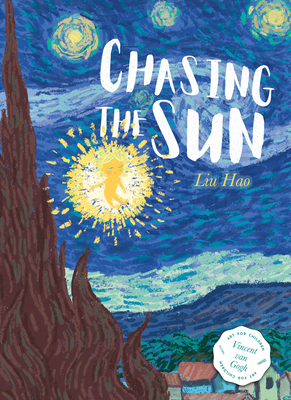 Chasing the Sun (Art for Kids #1) By Liu Hao, Liu Hao (Illustrator) Cover Image