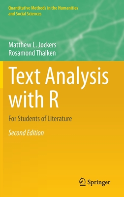 Text Analysis with R: For Students of Literature (Quantitative Methods in the Humanities and Social Sciences) Cover Image