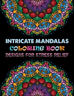 Adult Coloring Book: Madalas Relaxation Coloring: Mandala Coloring Book,  Stress Relieving Patterns, Coloring Books For Adults, Adult Colori  (Paperback)