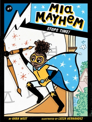 Mia Mayhem Stops Time! Cover Image