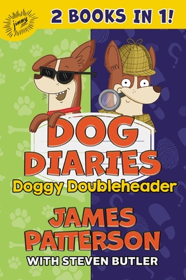 Dog Diaries: Doggy Doubleheader: Two Dog Diaries Books in One: Mission ImPAWsible and Curse of the Mystery Mutt Cover Image