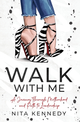 Walk With Me By Nita Kennedy Cover Image