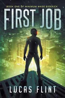 First Job (Minimum Wage Sidekick #1)