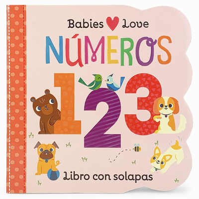Babies Love Numeros = Babies Love Numbers Cover Image