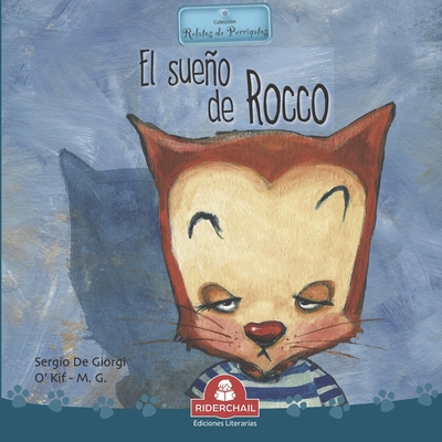El Sueño de Rocco: colección relatos de perros y gatos (Libros Infantiles Para los Mas Peque #7)
