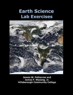 Earth Science Lab Exercises By James W. Fatherree, James F. Wysong Cover Image