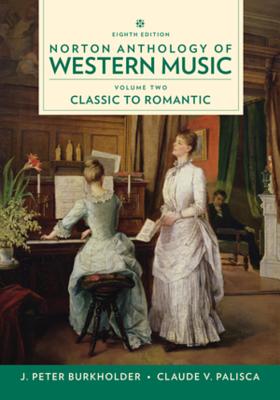 Norton Anthology of Western Music By J. Peter Burkholder, Donald Jay Grout, Claude V. Palisca Cover Image