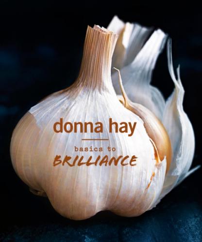 Basics to Brilliance By Donna Hay Cover Image