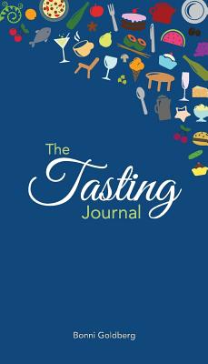The Tasting Journal By Bonni Goldberg Cover Image