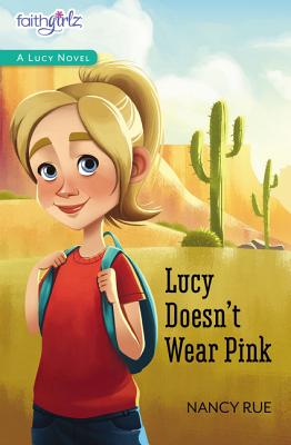 Lucy Doesn't Wear Pink (Faithgirlz / A Lucy Novel #1) Cover Image