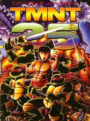 Teenage Mutant Ninja Turtles 25th Anniversary Edition Hardcover Politics And Prose Bookstore