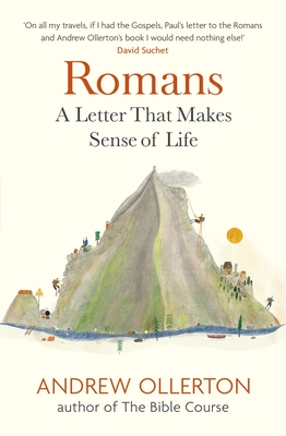 Romans: A letter that makes sense of life By Andrew Ollerton Cover Image