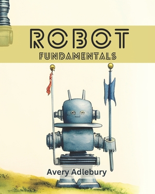 Robot Fundamentals Cover Image