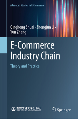 E-Commerce Industry Chain: Theory and Practice Cover Image