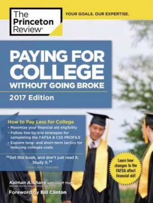 Paying for College Without Going Broke, 2017 Edition: How to Pay Less for College (College Admissions Guides) Cover Image