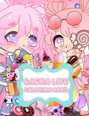 Gacha Life Coloring Book: Gacha Life Fantastic Adults Coloring Books True Gifts For Family / Featuring Official Anime Characters from Gacha Club Cover Image