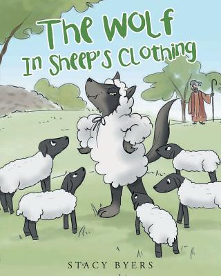 The Wolf In Sheep's Clothing By Stacy Byers Cover Image