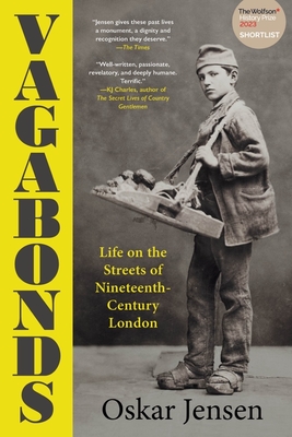 Vagabonds: Life on the Streets of Nineteenth-Century London By Oskar Jensen Cover Image