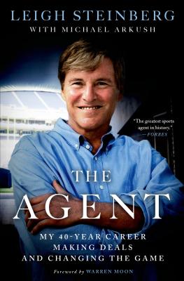 The Agent: My 40-Year Career Making Deals and Changing the Game Cover Image