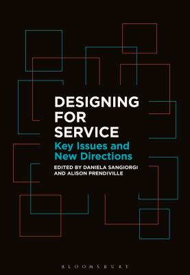 Designing for Service: Key Issues and New Directions Cover Image