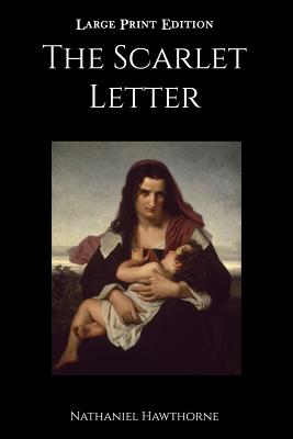 The Scarlet Letter: Large Print Edition Cover Image