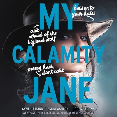 My Calamity Jane Lib/E By Cynthia Hand, Brodi Ashton, Jodi Meadows Cover Image