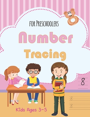 Number Tracing Book for Preschoolers and Kids Ages 3-5: Tracing Numbers Practice Workbook for Pre-K (kids ages 3-5), Writing Workbook For Tracer (Pres Cover Image