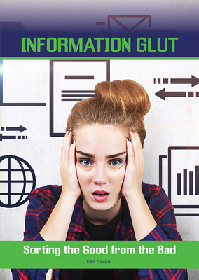 Information Glut: Sorting the Good from the Bad Cover Image