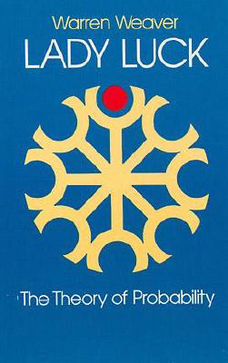 Lady Luck: The Theory of Probability (Dover Books on Mathematics) Cover Image