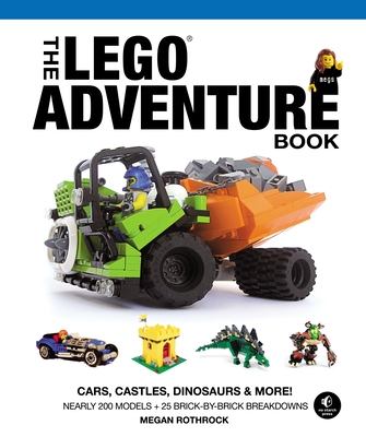 The LEGO Adventure Book, Vol. 1: Cars, Castles, Dinosaurs and More! By Megan H. Rothrock Cover Image