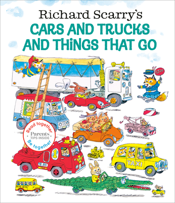 Cars and Trucks and Things That Go by Richard Scarry