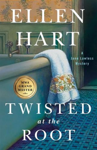 Twisted at the Root: A Jane Lawless Mystery (Jane Lawless Mysteries #26)